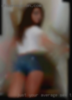Just your average sex Towanda, PA 22 y.o.